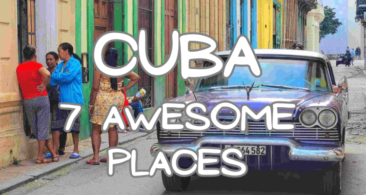 Cuba awesome places, Old Havana, Trinidad, Soroa, Vinales Valley
