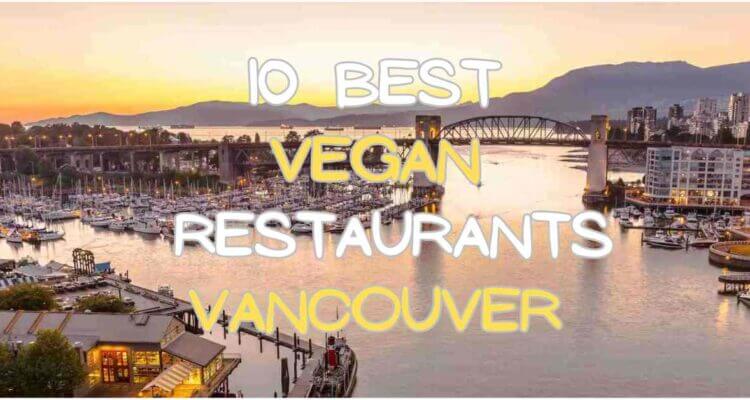 best vegan restaurants in Vancouver, plant based food Vancouver, vegan food Vancouver, vegan sushi, vegan ramen