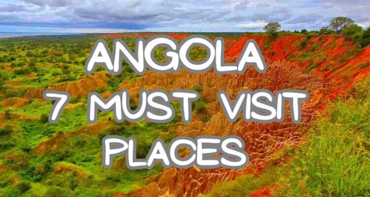 Must Visit places in Angola, must do things in Angola, Angola tribes, Luanda