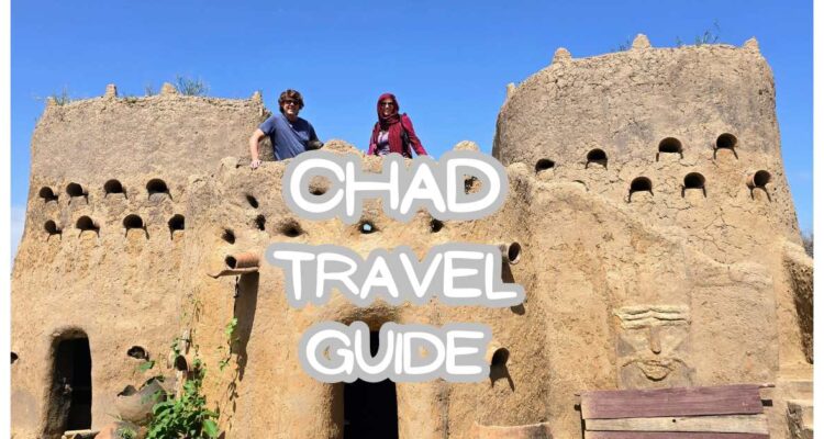 Chad travel guide for first timers