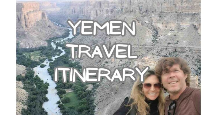 Yemen travel itinerary